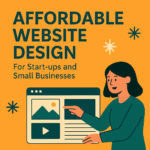 Affordable Website Design For Start-up And Small Business